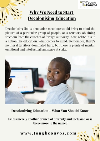 Why We Need to Start  Decolonising Education
