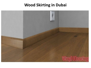 Wood Skirting in Dubai