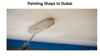 PAINTING SHOPS IN DUBAI