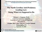 The North Carolina Anti-Predatory Lending Law: Doing What it is Supposed to Do