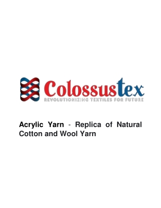 Acrylic Yarn - Replica of Natural Cotton and Wool Yarn