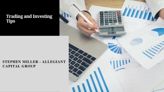 Stephen Miller- Allegiant Capital Group