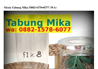 Mesin Tabung Mika Ô882_15ᜪ8_6Ôᜪᜪ{WA}