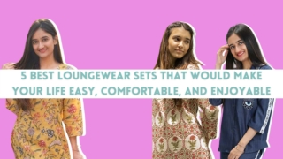 5 Best Loungewear Sets that would Make your Life Easy, Comfortable, and Enjoyable