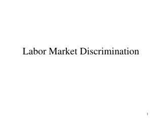 Labor Market Discrimination