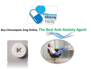 Buy Clonazepam 2mg Online, The Best Anti-Anxiety Agent