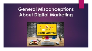 General Misconceptions About Digital Marketing
