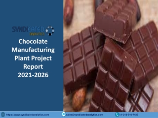 Chocolate Manufacturing Plant Project Report 2021-2026 PDF