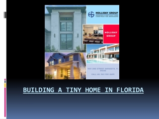 Put Money Where It Matters With Building a Tiny Home In Florida