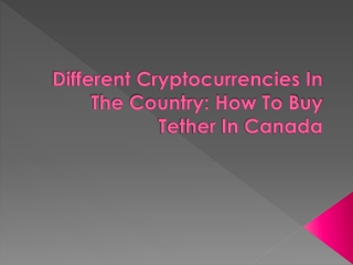 Different Cryptocurrencies In The Country How To Buy Tether In Canada
