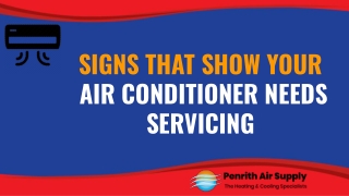 SIGNS THAT SHOW YOUR AIR CONDITIONER NEEDS SERVICING