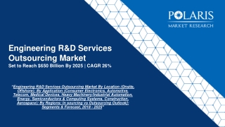 Engineering R&D Services Outsourcing Market Industry Size, Global Trends, Growth