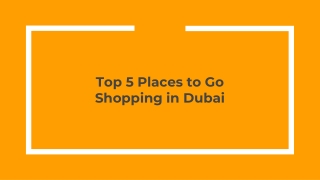 Top 5 Places to Go Shopping in Dubai