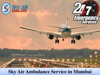 Book Sky Air Ambulance in Mumbai for the Easiest Patient Transportation