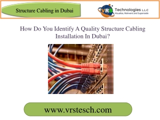 How Do You Identify a Quality Structure Cabling Installation in Dubai?