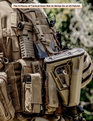 The 4 Pieces of Tactical Gear Not to Skimp On at US Patriot
