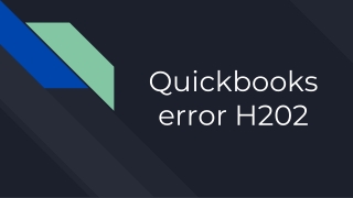 Whqat is QuickBooks error h202