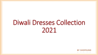 Diwali Dresses Collection  2021-shopkund