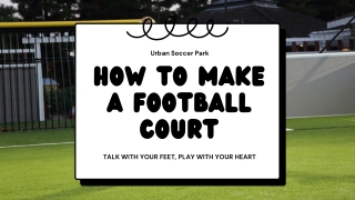 How to Make a Football Court