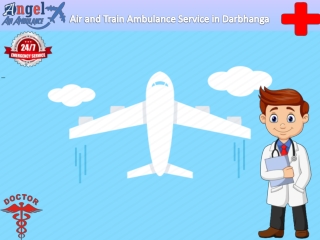 Acquire Best Ventilator Setup in Darbhanga by Angel Air and Train Ambulance