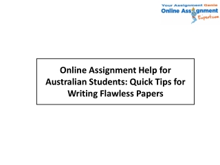 Online Assignment Help for Australian Students Quick Tips for Writing Flawless Papers