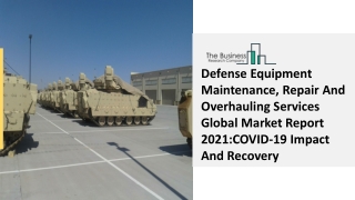 Defense Equipment Maintenance, Repair and Overhauling Services Market 2030