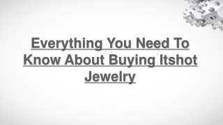 Everything You Need To Know About Buying Itshot Jewelry