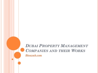 Dubai Property Management Companies and their Works