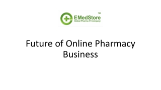 The Future Of Online Pharmacy Business