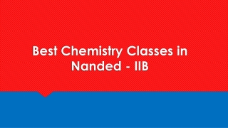 Best Chemistry Classes in Nanded - IIB
