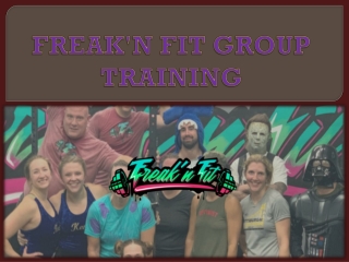 FREAK'N FIT GROUP TRAINING