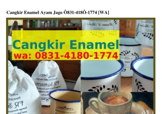 Cangkir Enamel Ayam Jago 08౩l_Ꮞl80_l77Ꮞ[WhatsApp]