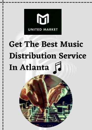 Get The Best Music Distribution Service In Atlanta