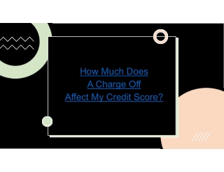 How Much Does a Charge Off Affect My Credit Score