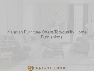 Najarian Furniture Offers Top-quality Home Furnishings-converted