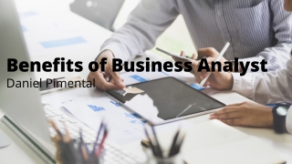The Great Benefits of Business Analyst by Daniel Pimental