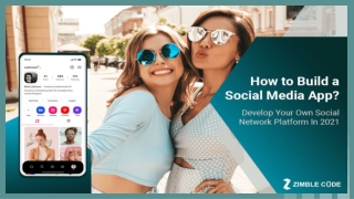 How to Build a Social Media App   Develop Your Own Social Network Platform In 2021