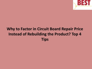 Why to Factor in Circuit Board Repair Price Instead of Rebuilding the Product Top 4 Tips