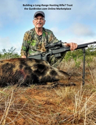 Building a Long-Range Hunting Rifle? Trust the GunBroker.com Online Marketplace