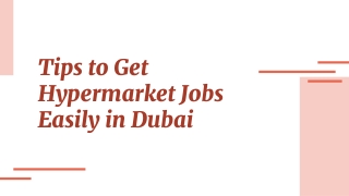 Tips to Get Hypermarket Jobs Easily in Dubai