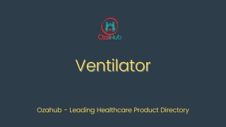 Basic Information of Ventilator Suppliers, Manufacturers & Dealers in India