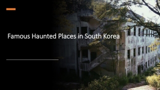 Famous Haunted Places in South Korea ￼