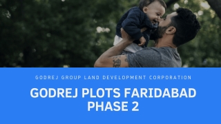 Godrej Plots Faridabad Phase 2 | Making Dream Homes In Realty