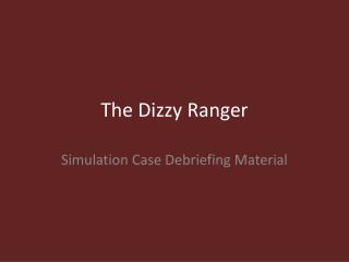 The Dizzy Ranger
