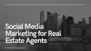 Social Media Marketing For Real Estate Agent