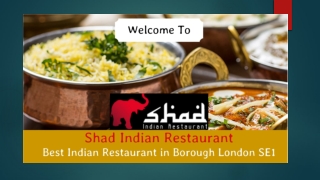 Shad Indian | Are you hungry on Tooley Street? Visit the Shad Indian Restaurant!