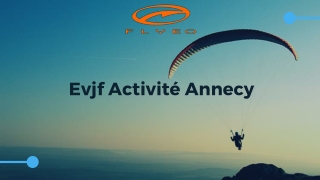 Evjf Activité Annecy at flyeo.com