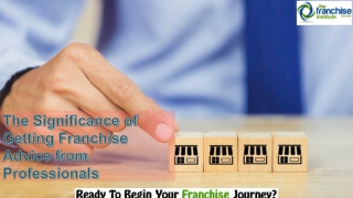 The Significance of Getting Franchise Advice from Professionals