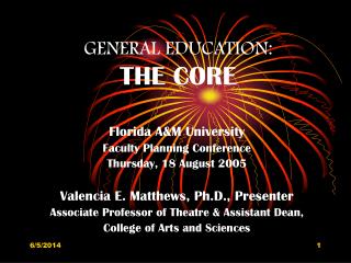 GENERAL EDUCATION: THE CORE