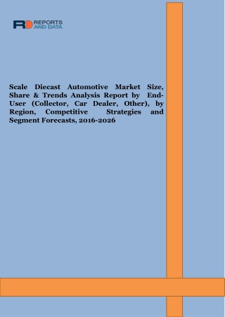 Scale Diecast Automotive Market Size, Demand, Key Companies, Forecast 2026